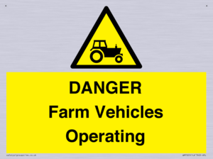 DANGER Farm Vehicles Operating